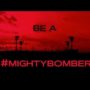 Be a #MightyBomber
